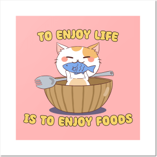 To Enjoy Life Is To Enjoy Foods - Cat Happily Eating Fish Posters and Art